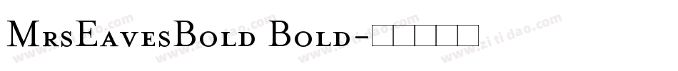 MrsEavesBold Bold字体转换